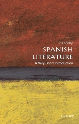 Spanish Literature: A Very Short Introduction (Very Short Introductions) Cover Image