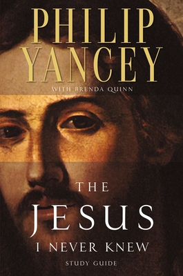 The Jesus I Never Knew Study Guide Cover Image