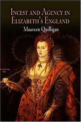 Incest and Agency in Elizabeth's England Cover Image