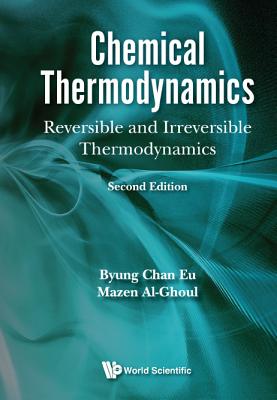 Chemical Thermodynamics: Reversible and Irreversible Thermodynamics (Second Edition). Cover Image
