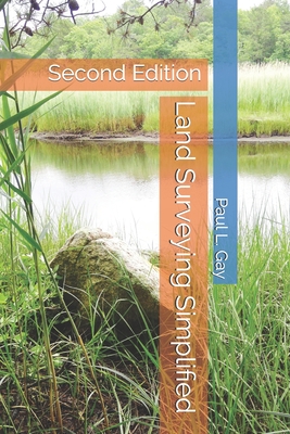 Land Surveying Simplified: Second Edition Cover Image