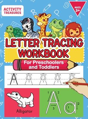 Letter Tracing Workbook For Preschoolers And Toddlers: A Fun ABC Practice Workbook To Learn The Alphabet For Preschoolers And Kindergarten Kids! Lots Cover Image