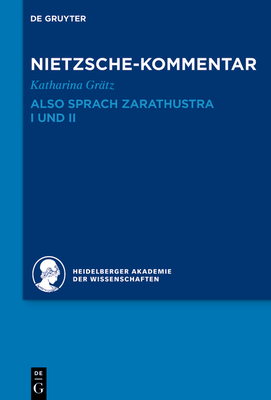 Kommentar Zu Nietzsches Also Sprach Zarathustra I Und II Cover Image
