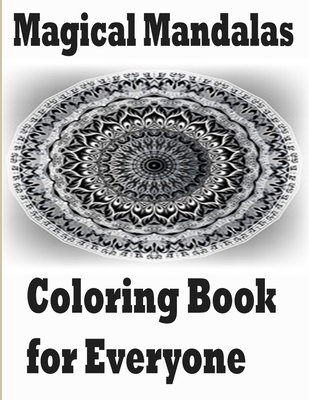 Mandala Coloring Book For Adults: An Adult Coloring Book Featuring 50 of  the World's Most Beautiful Mandalas for Stress Relief and Relaxation (  Black (Paperback)