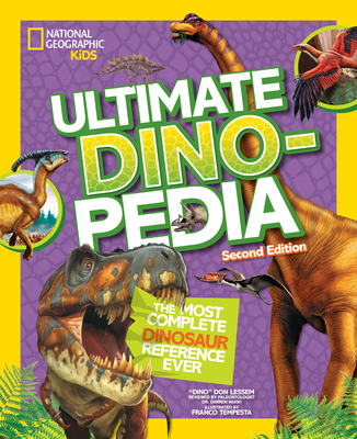 National Geographic Kids Ultimate Dinopedia, Second Edition By Don Lessem Cover Image