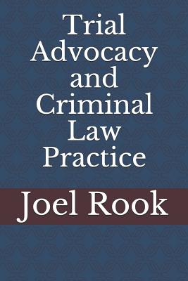 Trial Advocacy and Criminal Law Practice Cover Image