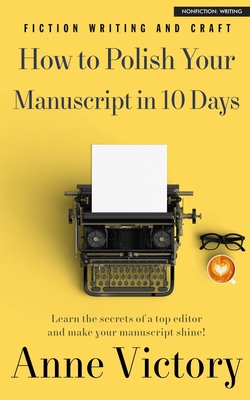 How to Polish Your Manuscript in 10 Days Cover Image