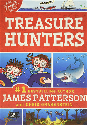 Treasure Hunters By James Patterson, Chris Grabenstein, Juliana Neufeld (Illustrator) Cover Image