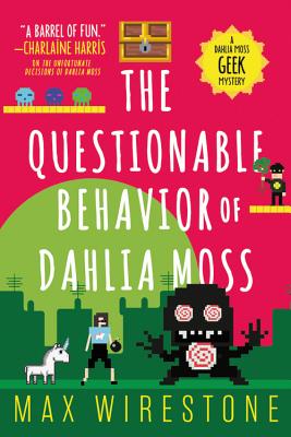 The Questionable Behavior of Dahlia Moss (A Dahlia Moss Mystery #3)