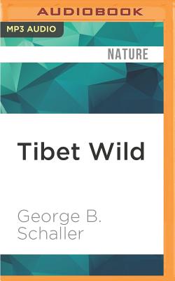 Tibet Wild: A Naturalist's Journeys on the Rood of the World Cover Image