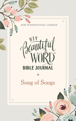 Niv, Beautiful Word Bible Journal, Song of Songs, Paperback, Comfort Print By Zondervan Cover Image