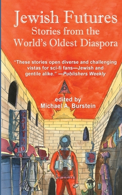 Jewish Futures: Science Fiction from the World's Oldest Diaspora Cover Image