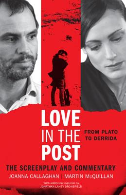 Love in the Post: From Plato to Derrida: The Screenplay and Commentary Cover Image