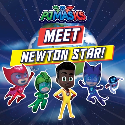 Meet Newton Star! (PJ Masks) By Maggie Testa (Adapted by) Cover Image