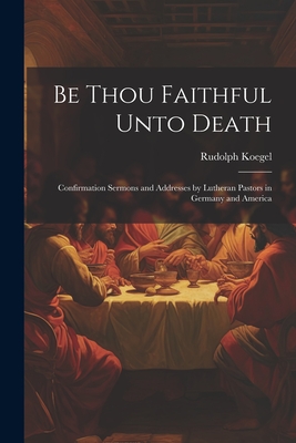 Faithful Unto Death