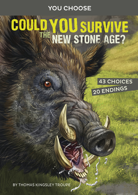 Could You Survive the New Stone Age?: An Interactive Prehistoric Adventure By Juan Calle Velez (Illustrator), Thomas Kingsley Troupe Cover Image