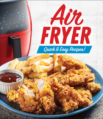 Air Fryer: Quick & Easy Recipes! Cover Image