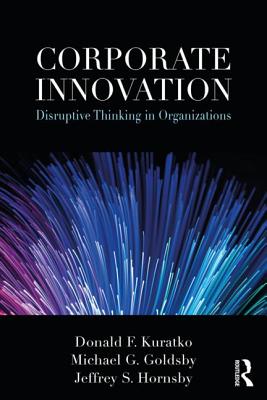 Corporate Innovation: Disruptive Thinking in Organizations Cover Image