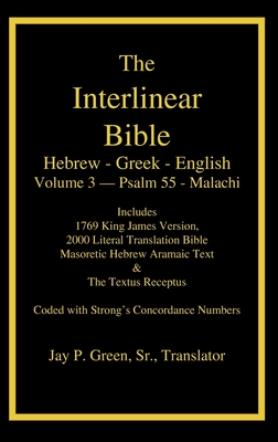 Interlinear Hebrew Greek English Bible-PR-FL/OE/KJ Volume 4 Psalm 55-Malachi Cover Image