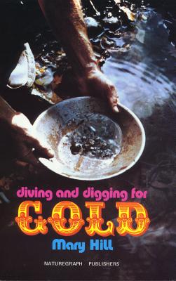 Diving and Digging for Gold (Prospecting and Treasure Hunting) Cover Image
