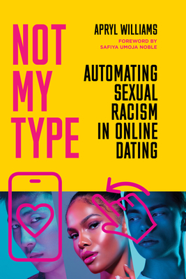 Not My Type: Automating Sexual Racism in Online Dating Cover Image