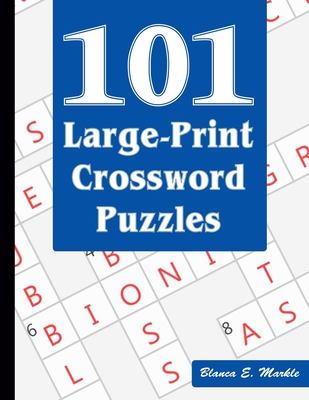 101 Large-Print Crossword Puzzles: A Fun and Challenging Puzzle Book Cover Image