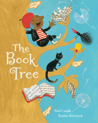 The Book Tree By Paul Czajak, Rashin Kheiriyeh (Illustrator) Cover Image