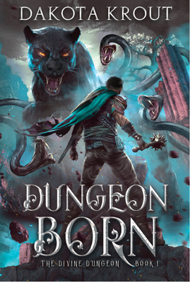 Dungeon Born (Divine Dungeon #1) By Dakota Krout Cover Image
