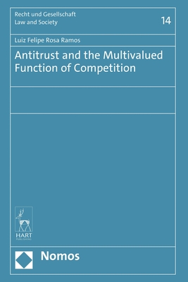 Antitrust and the Multivalued Function of Competition Cover Image