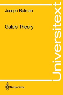 Galois Theory (Universitext) By Joseph Rotman Cover Image