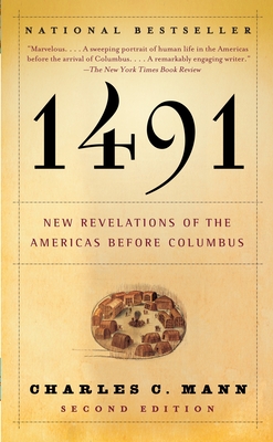 1491 (Second Edition): New Revelations of the Americas Before Columbus By Charles C. Mann Cover Image