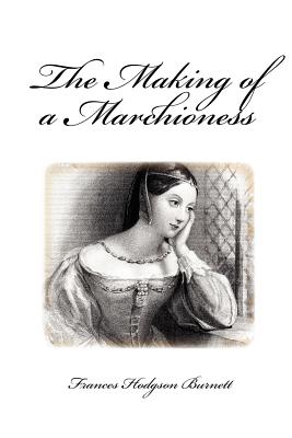 The Making of a Marchioness Cover