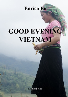 Good evening Vietnam By Enrico Bo Cover Image