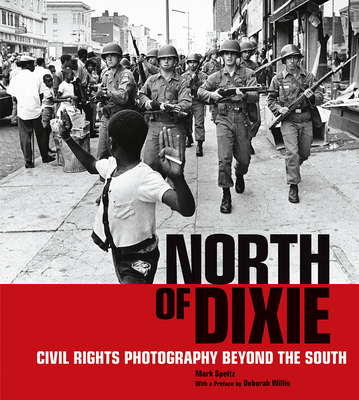 North of Dixie: Civil Rights Photography Beyond the South