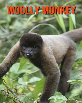 Woolly Monkey: Amazing Facts about Woolly Monkey Cover Image