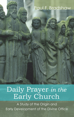 Daily Prayer in the Early Church Cover Image