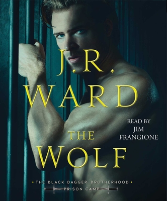 The Wolf (Black Dagger Brotherhood: Prison Camp #2) Cover Image