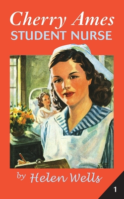 Cover for Cherry Ames, Student Nurse (Cherry Ames Nurse Stories #1)