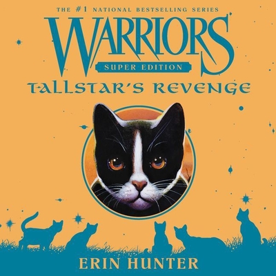 Warriors Super Edition: Tallstar's Revenge Lib/E: Tallstar's Revenge By Erin Hunter, Kirby Heyborne (Read by) Cover Image