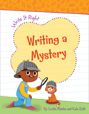 Writing a Mystery (Write It Right)