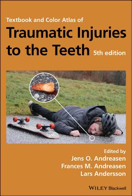 Textbook and Color Atlas of Traumatic Injuries to the Teeth Cover Image