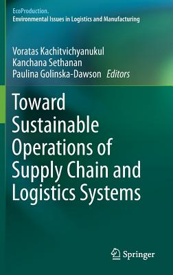 Toward Sustainable Operations of Supply Chain and Logistics Systems (Ecoproduction)