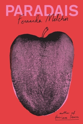 Paradais By Fernanda Melchor, Sophie Hughes (Translated by) Cover Image