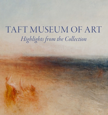 Taft Museum of Art: Highlights from the Collection Cover Image