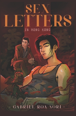 Sex Letters In Hong Kong: Versión en Español By Luxury Banshee (Illustrator), Gabriel Roa Nori Cover Image