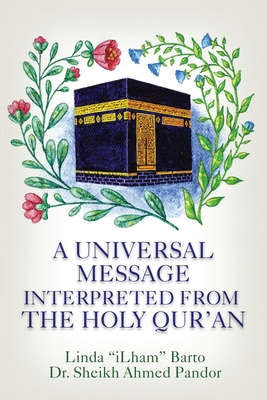 A Universal Message Interpreted from the Holy Qur'an Cover Image