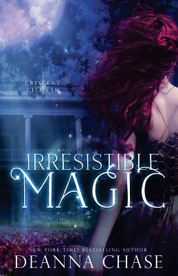 Irresistible Magic: Crescent City Fae: Book 2