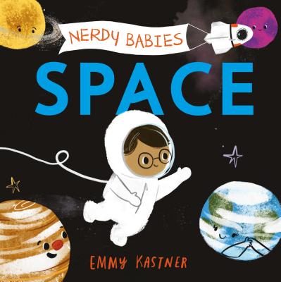 Nerdy Babies: Space By Emmy Kastner, Emmy Kastner (Illustrator) Cover Image
