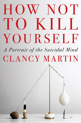 How Not to Kill Yourself