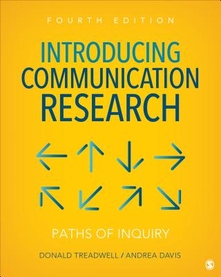 Introducing Communication Research: Paths of Inquiry By Donald Treadwell, Andrea M. Davis Cover Image